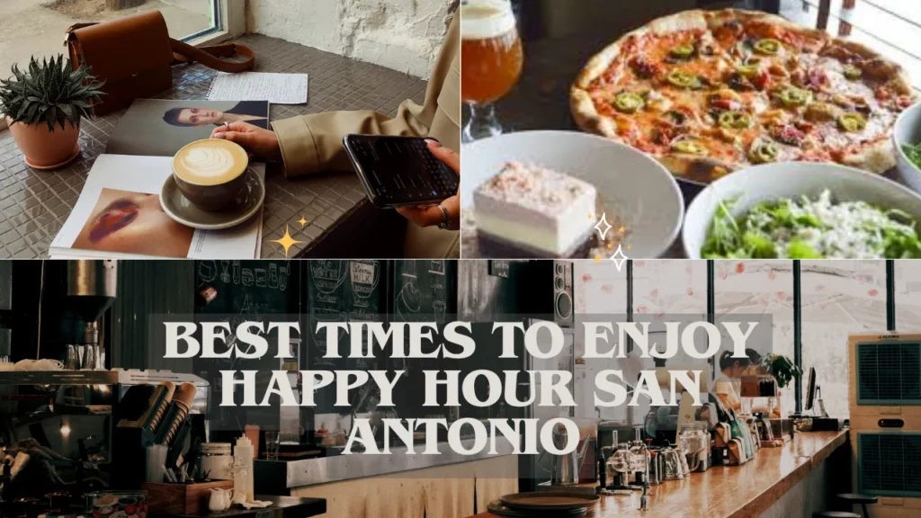 Best Times to Enjoy Happy Hour San Antonio