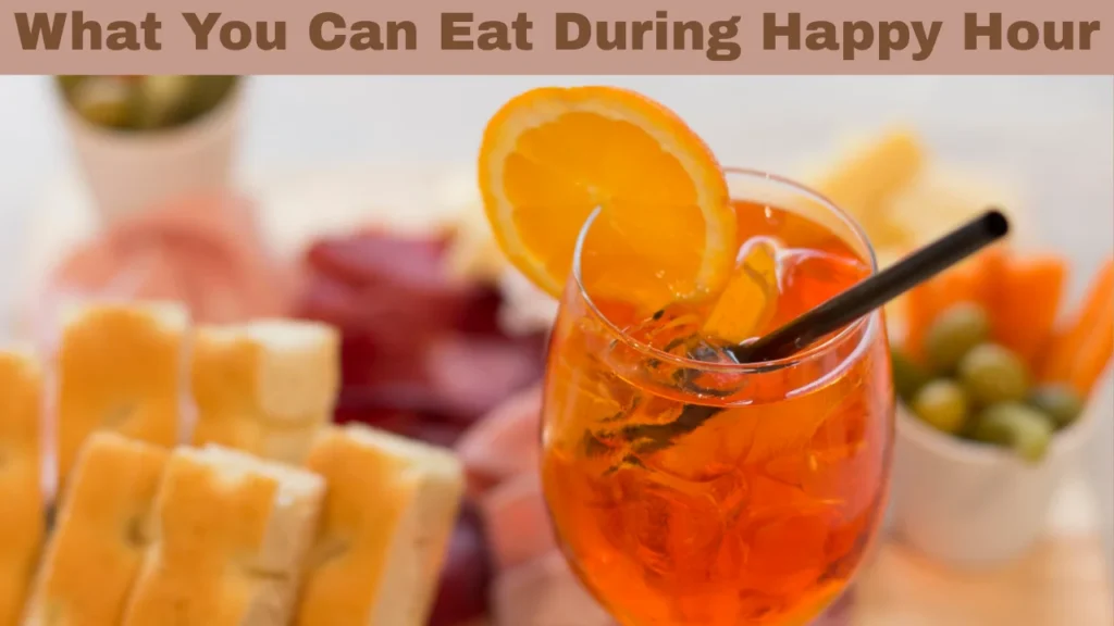 What You Can Eat During Happy Hour