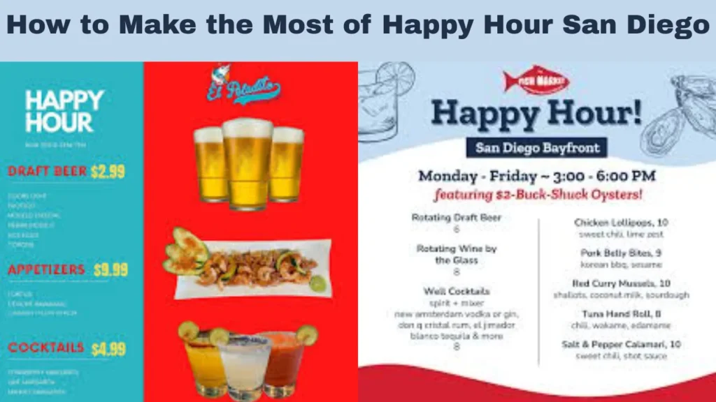 How to Make the Most of Happy Hour San Diego