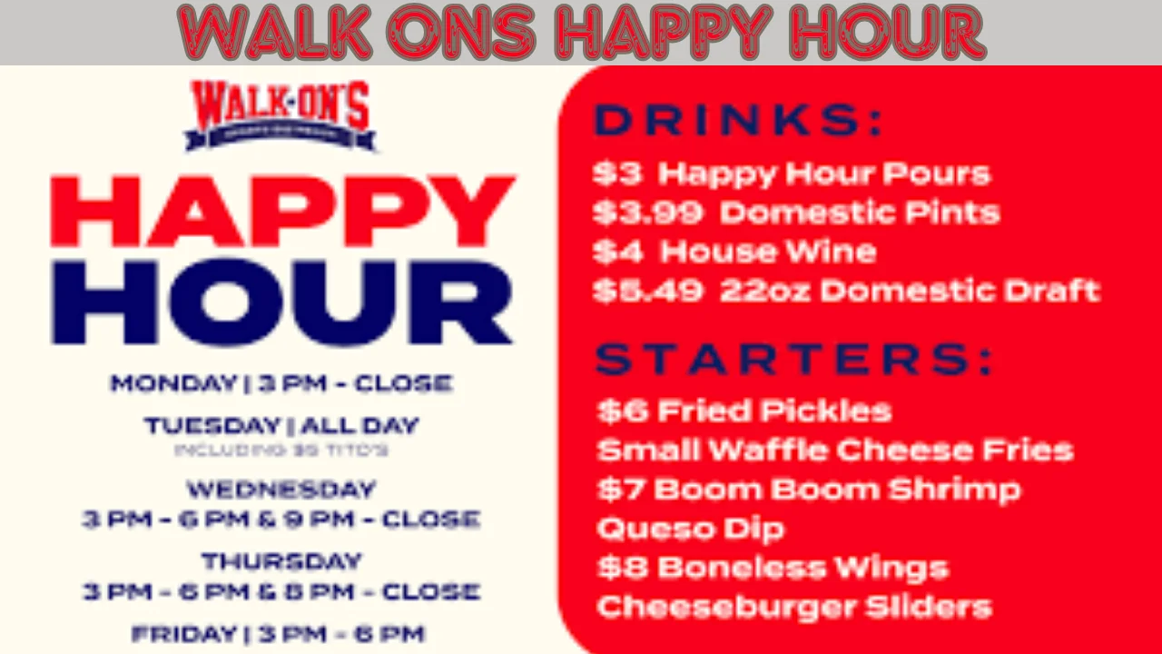 Walk Ons Happy Hour
