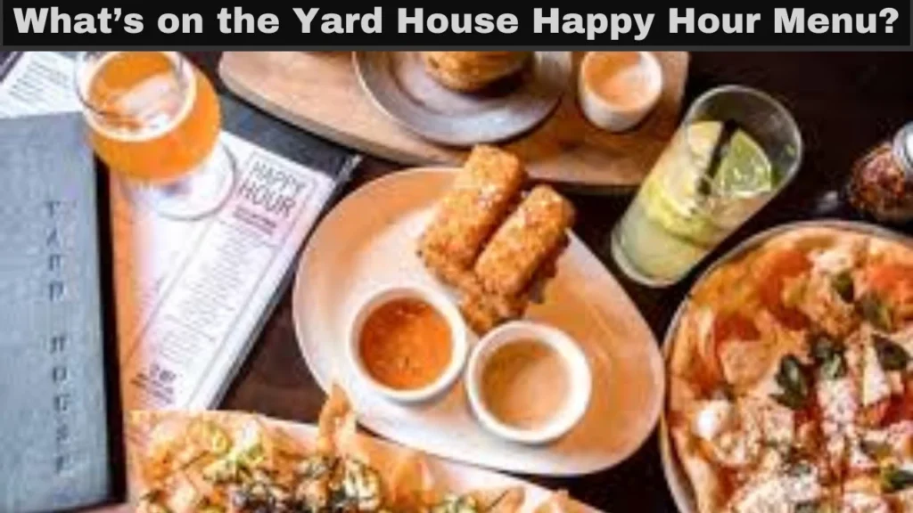 What’s on the Yard House Happy Hour Menu?