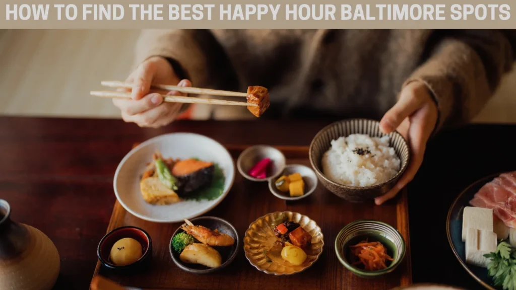 How to Find the Best Happy Hour Baltimore Spots