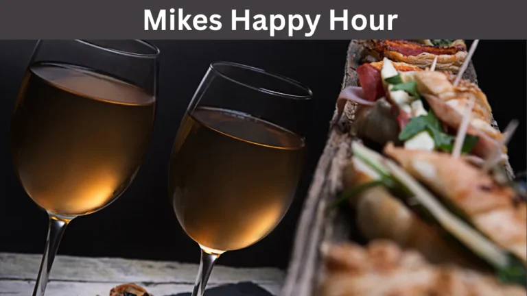 Mikes Happy Hour