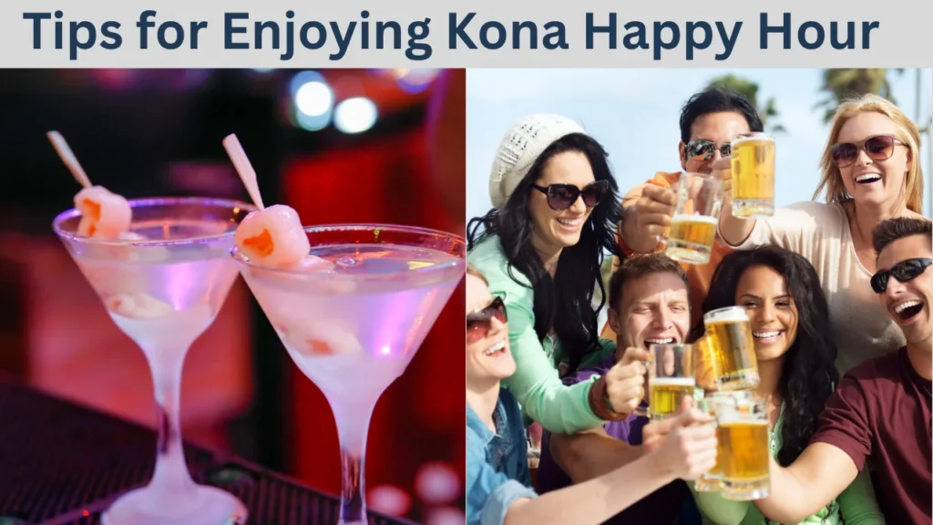 Tips for Enjoying Kona Happy Hour