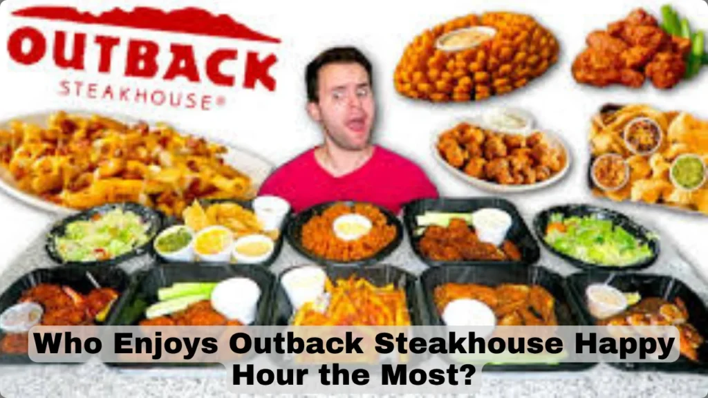 Who Enjoys Outback Steakhouse Happy Hour the Most?