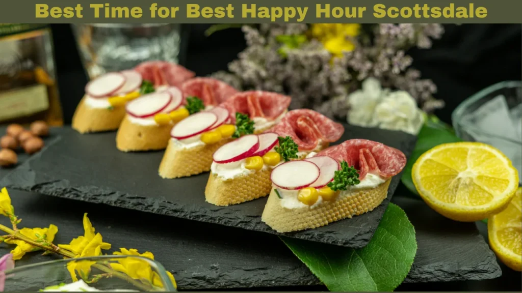 Best Time for Best Happy Hour Scottsdale