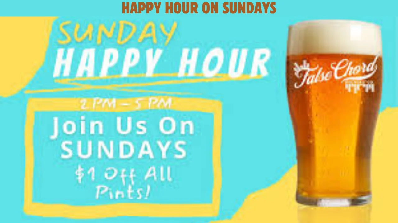 Happy Hour on Sundays