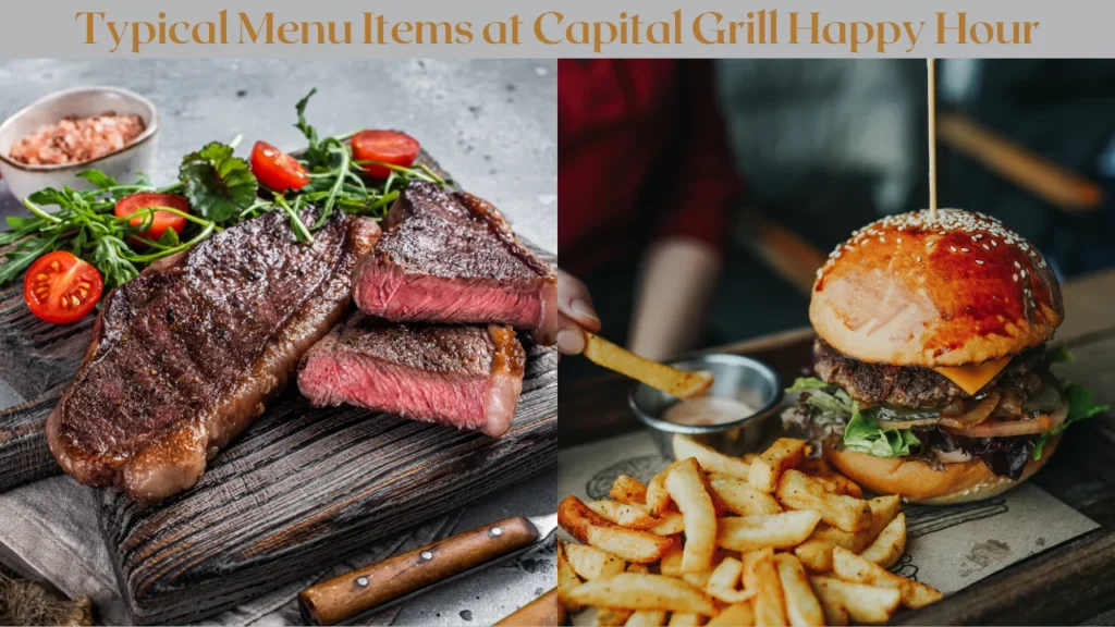 Typical Menu Items at Capital Grill Happy Hour