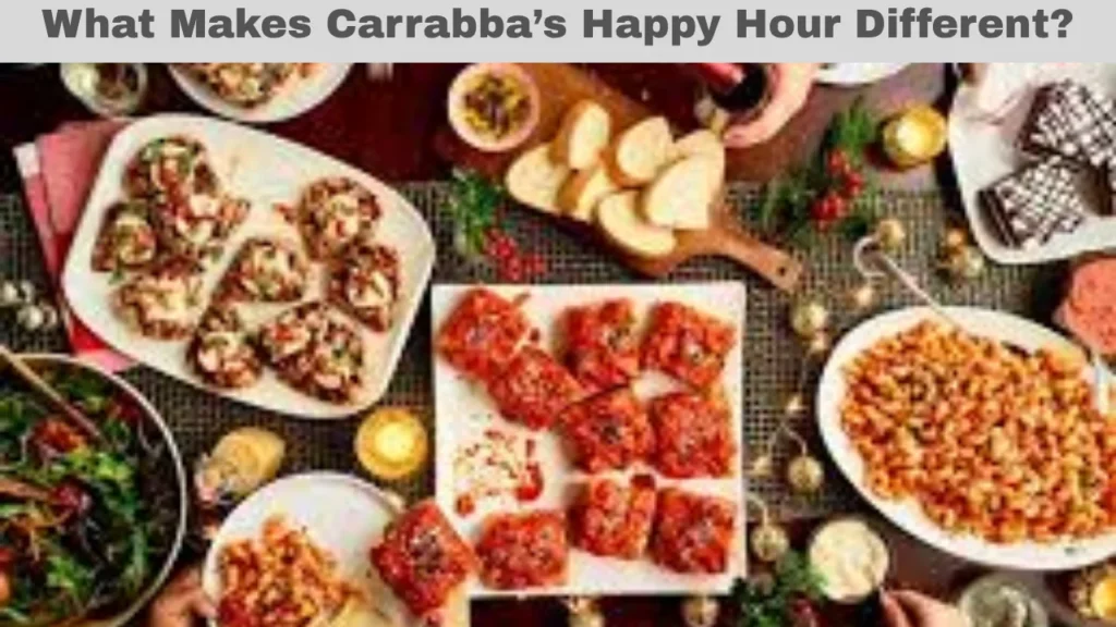 What Makes Carrabba’s Happy Hour Different?