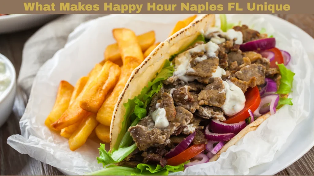 What Makes Happy Hour Naples FL Unique