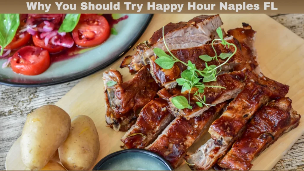 Why You Should Try Happy Hour Naples FL