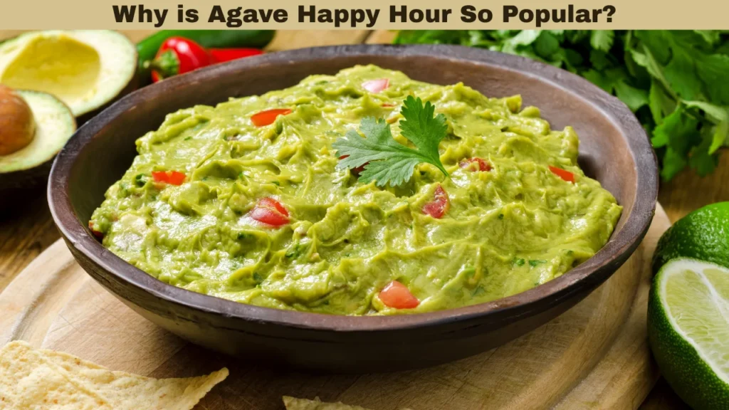 Why is Agave Happy Hour So Popular?