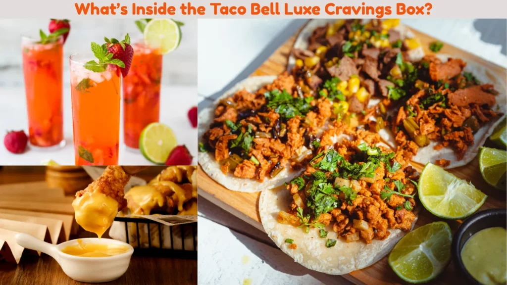 Happy Hour Taco Bell Deals vs Luxe Box: Which Is Better Value? and What’s Inside the Taco Bell Luxe Cravings Box?