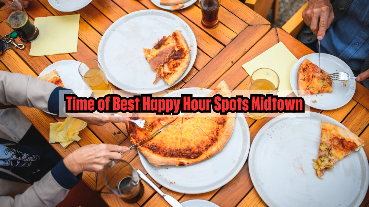 Time of Best Happy Hour Spots Midtown